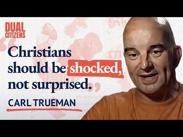 Cultural Shifts in Christianity: Carl Trueman on Faith, Identity, and Politics | Dual Citizens