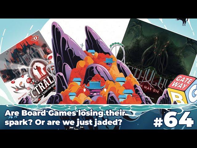 Ep 064 - Are Board Games LOSING their Creativity? ft Nekojima, Spectral and Cthulhu Death May Die