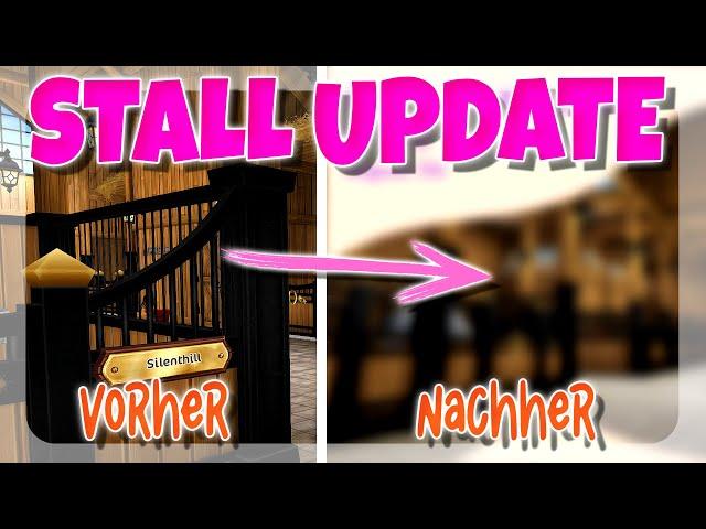 VORHER - NACHHER  STALL UPDATE | Star Stable [SSO]