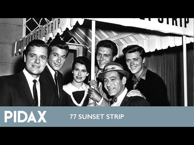 Pidax - 77 Sunset Strip (1958-1964, TV-Serie)