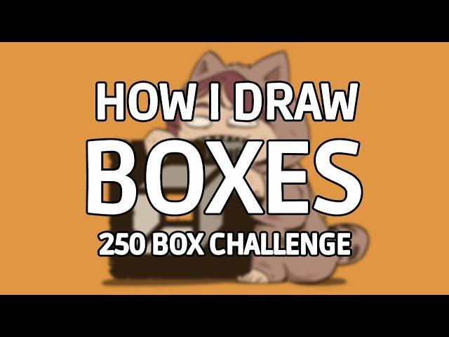 How I Draw Boxes - 250 Box Challenge