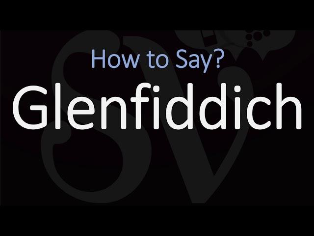 How to Pronounce Glenfiddich? (CORRECTLY) Speyside Single Malt Scotch Whisky