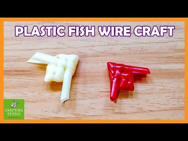 How To Make PLASTIC FISH WIRE | Fish Wire Craft | DIY  [ 2020 ]