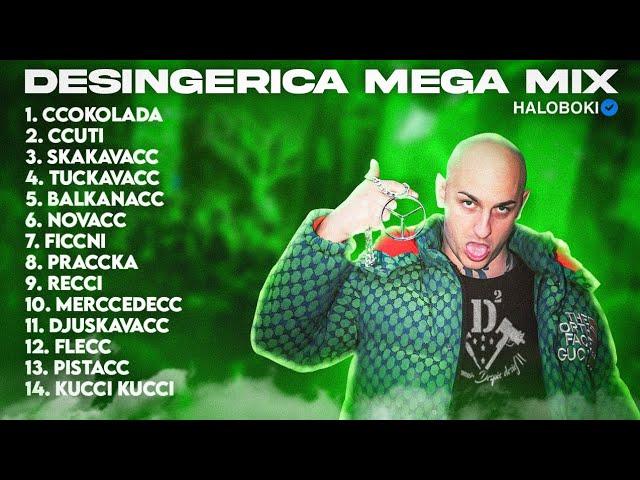 DESINGERICA MEGA MIX