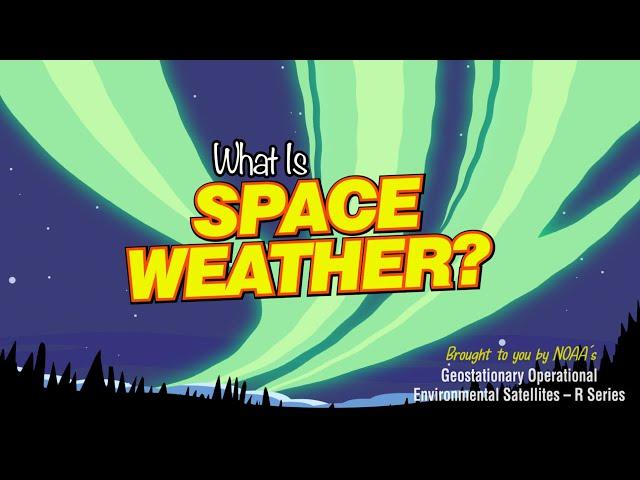 What Is Space Weather?