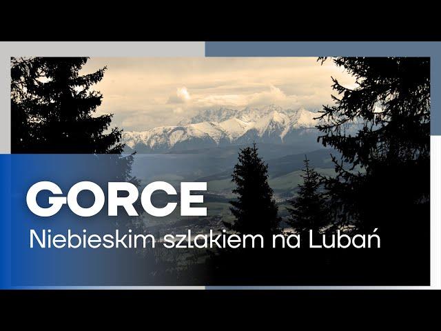 Gorce | niebieskim szlakiem na Lubań  @siegajacszczytow1309 ​