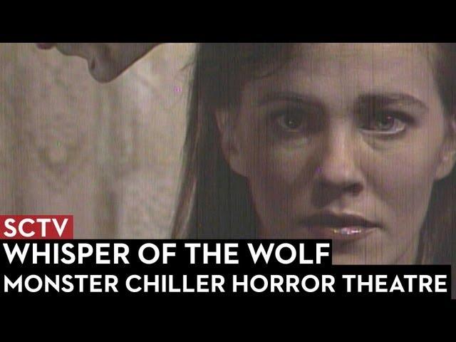 SCTV Monster Chiller Horror Theatre: Whispers of the Wolf