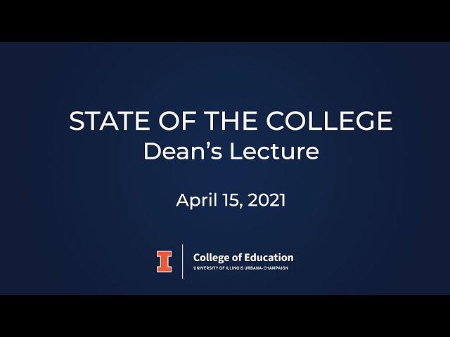 State of the College: Dean's Lecture