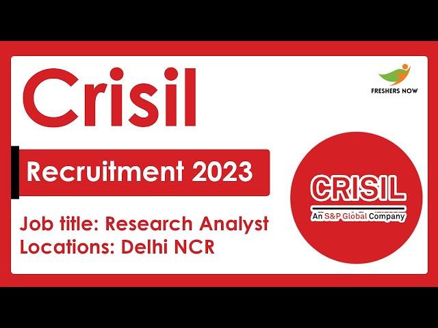 Crisil Off Campus Recruitment 2023 for Freshers | Research Analyst | Required Skills, How to Apply