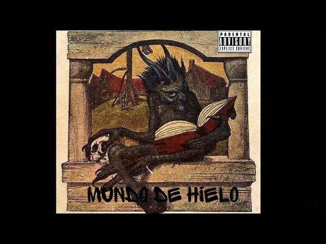 Mundo de Hielo - Chilango Mx ft Tonche Wsk