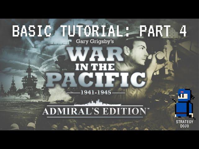 War in the Pacific: AE - Basic Tutorial (Part 4 - Bases)