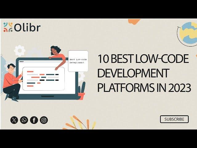 10 Best Low-Code Development Platforms In 2023