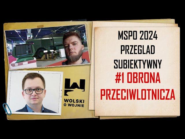 MSPO 2024 - Przegląd subiektywny.  Obrona przeciwlotnicza.