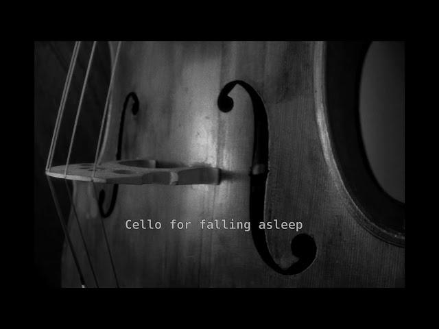 Music to fall asleep: Cello at 432 Hz, meditation and relaxation 3 hours