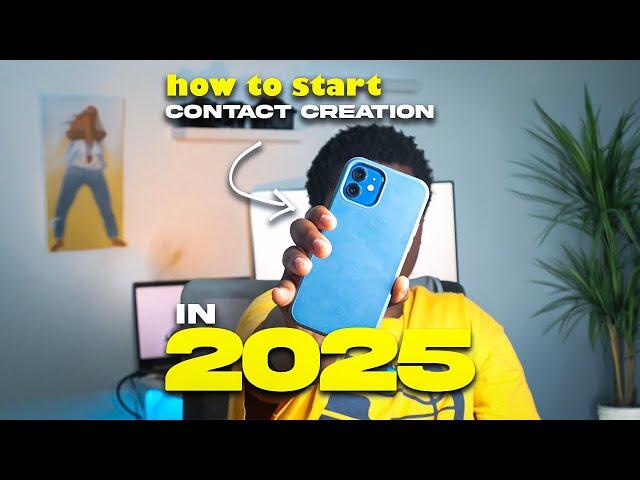 How to Become a Contact Creator in 2025 | BEGINNERS GUIDE