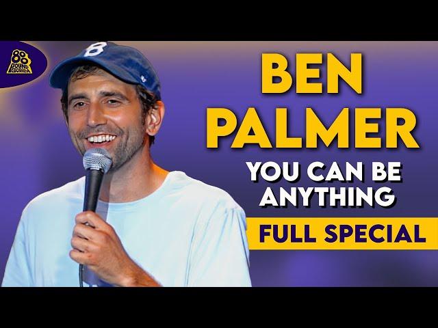 Ben Palmer | You Can Be Anything (Full Comedy Special)