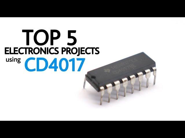 TOP 5 electronics projects using CD4017 IC