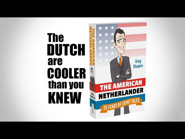 The Dutch Are Cooler Than You Knew - from The American Netherlander Greg Shapiro