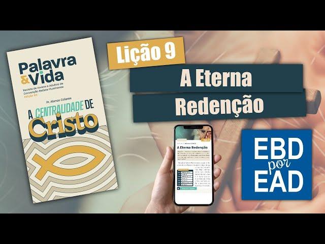 LIÇÃO 9 | A Eterna Redenção [REVISTA PALAVRA & VIDA 83]