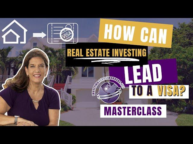 Can Real Estate lead to a VISA? Find out how!