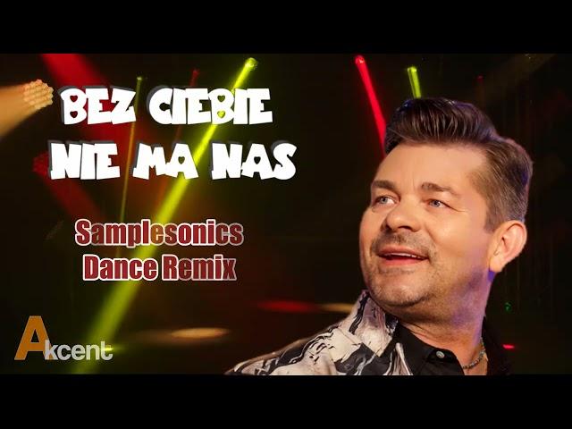 Zenek Martyniuk - Bez Ciebie nie ma nas (Samplesonics Dance Remix) Remix disco polo 2024