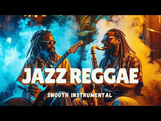 Relaxing saxophone Jazz Fusion with Reggae Roots | Chill Instrumental Vibes