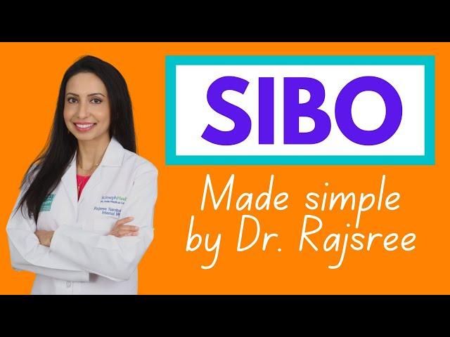 SIBO:  A doctor's guide to the root cause of Bloating and IBS