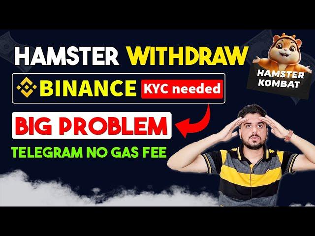 Hamster Binance Withdraw Problem | hamster kombat withdrawal kaise kare | #Hamster withdraw trick