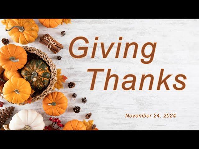 PB UMC Live Stream: November 24, 2024 - Giving Thanks