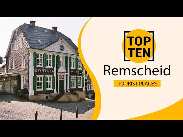 Top 10 Best Tourist Places to Visit in Remscheid | Germany - English