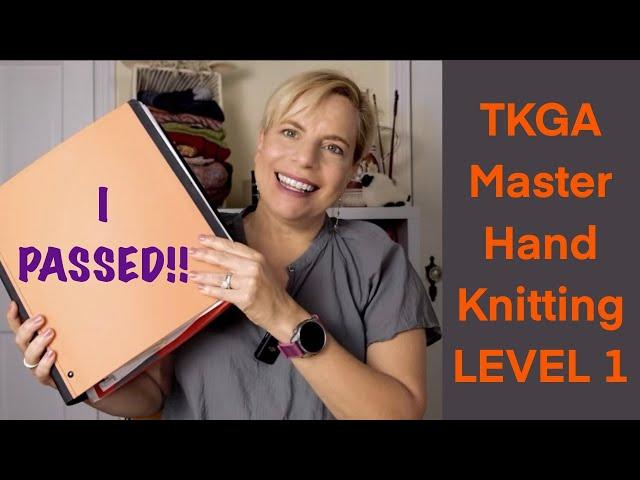 TKGA Master Hand Knitting Level 1, My Experience - Yarn Journeys Episode 31