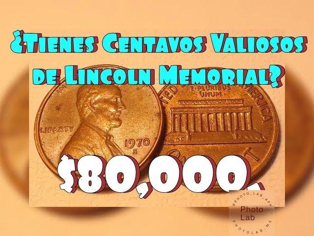 (s) ¿Tienes Monedas Valioso De Lincoln Memorial?  $80,000. Dólares