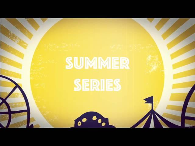 Summer Series Teaser