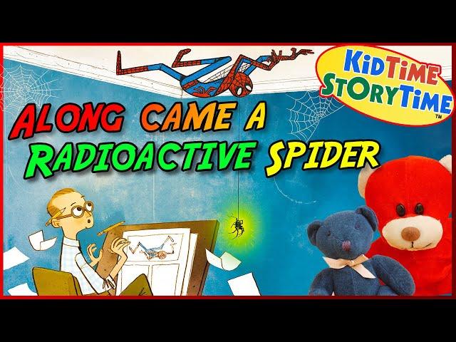 Along Came a Radioactive SPIDER ️ Spider Man read aloud ️ Spiderman Bedtime Story