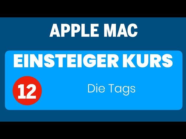 Apple Mac Einsteigerkurs Teil 12: Die Tags