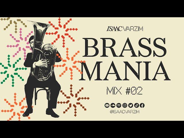 BRASS MANIA MIX #02  • a disco, jazz, house & global grooves SET