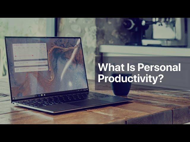 What is "Personal Productivity"?