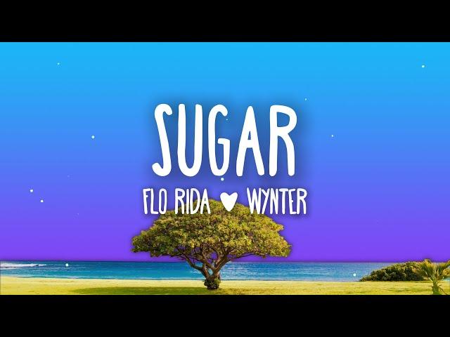 Flo Rida - Sugar (feat. Wynter) Lyrics