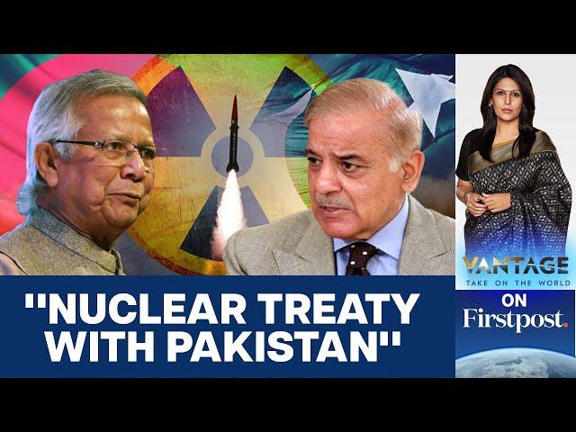 Bangladesh: Demand for Nuclear Treaty With Pakistan Creates Waves | Vantage with Palki Sharma