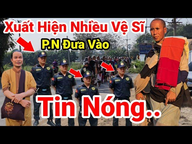 205: Tin Nóng..Xuất Hiện Nhiều VỆ SĨ Bảo Vệ Thầy Minh Tuệ.. Thêm Công Ty Du Lịch Kêu Gọi Từ Thiện