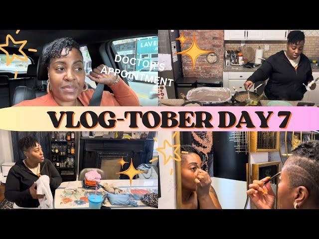 VLOGTOBER DAY 7 - GET READY WITH ME, DOCTOR'S APPOINTMENT, COOKING DINNER & MUCH MORE | SHYVONNE