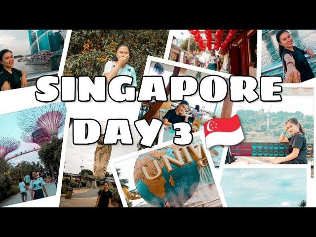 SINGAPORE DAY 3  [KTRAVELS]