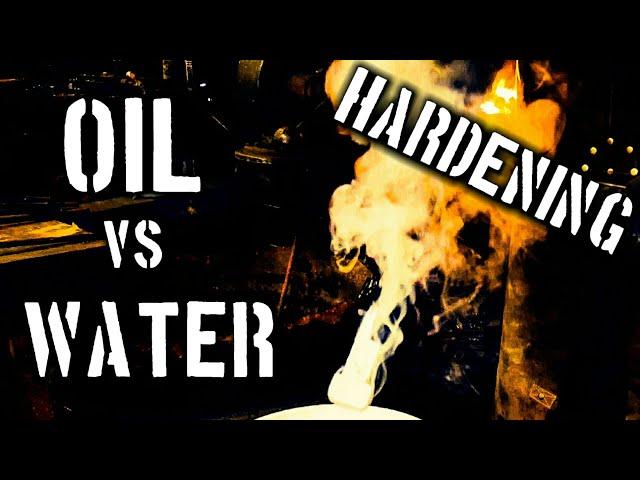 Why I Harden In Water VS Oil