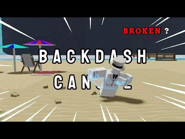 Backdash Cancel thực sự quá OP...