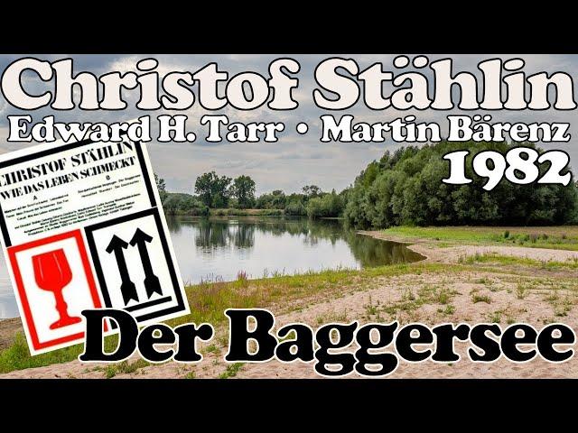 Christof Stählin - 1982 - Der Baggersee - nur auf LP erschienen - mit Liedtext