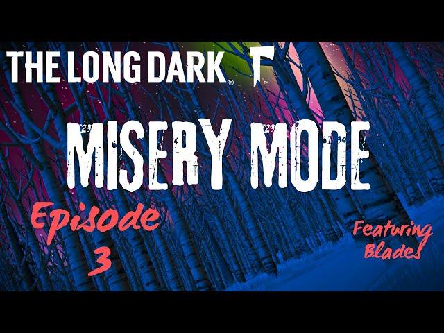 500 days of MISERY MODE - Episode 3: Where are all the CLOTHES?? (The Long Dark)