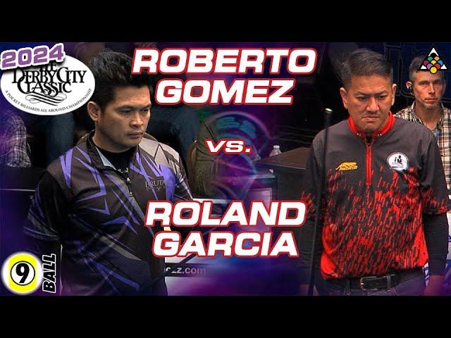 9-Ball - ROBERTO GOMEZ vs ROLAND GARCIA - 2024 Derby City Classic 9-Ball Division