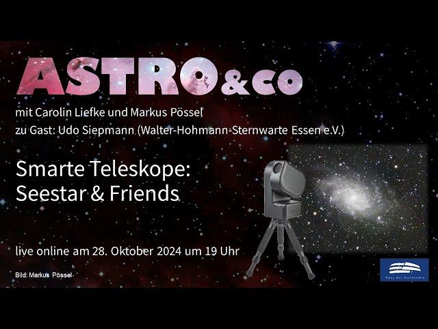 Smarte Teleskope:  Seestar & Friends