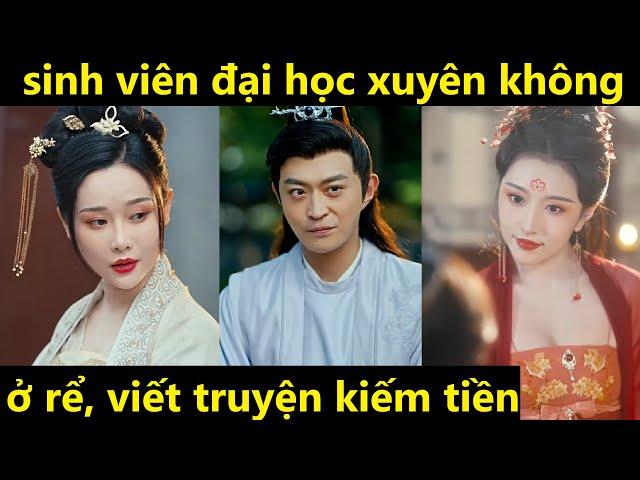 sinh viên đại học xuyên không ở rể viết truyện kiếm tiền