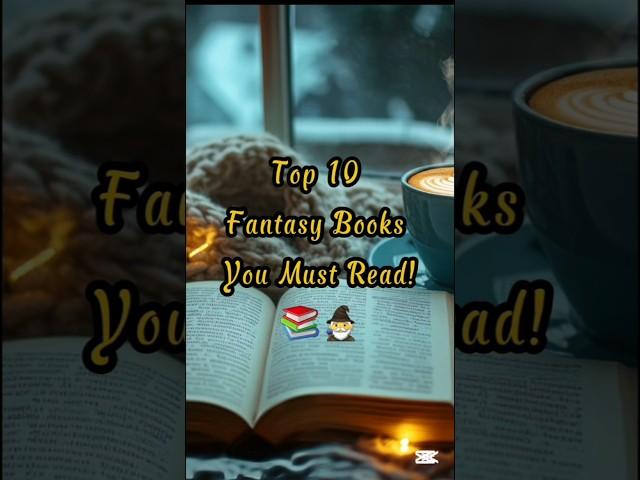 Top 10 Fantasy Books You Must Read! ‍️ #shorts